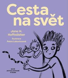 Kniha: Cesta na svět - Jana H. Hoffstädter; Petra Lukovicsová