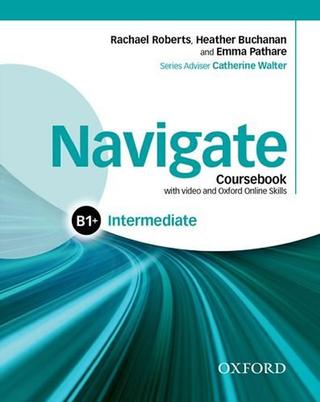 Kniha: Navigate Intermediate B1+: Coursebook with DVD-ROM and OOSP Pack - 1. vydanie - Rachael Roberts, Heather Buchanan