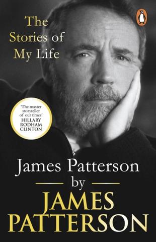 Kniha: James Patterson: The Stories of My Life - James Patterson