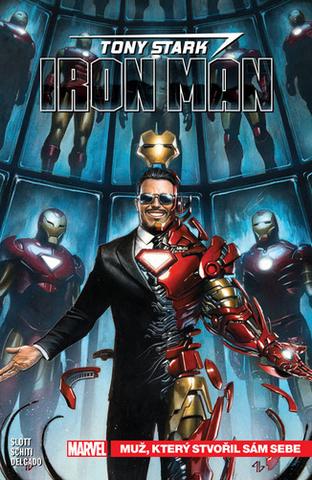 Kniha: Tony Stark Iron Man Muž, který stvořil sám sebe - Tony Stark Iron Man 01 - 1. vydanie - Dan Slott