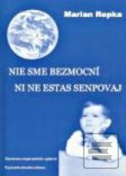 Nie sme bezmocní Ni ne e… (Marian Repka)