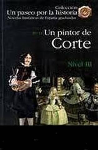 Kniha: Un paseo por la historia 3 - Un pintor de Corte - 1. vydanie