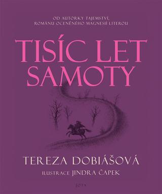 Kniha: Tisíc let samoty - 1. vydanie - Tereza Dobiášová
