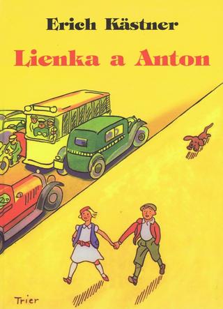 Kniha: Lienka a Anton - Erich Kästner
