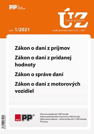 Kniha: UZZ 1/2021 Zákon o dani z príjmov, z pridanej hodnoty, správe daní, Zákon o dani z motorových vozidi