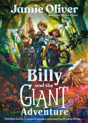 Kniha: Billy and the Giant Adventure: The first children´s book from Jamie Oliver - 1. vydanie - Jamie Oliver