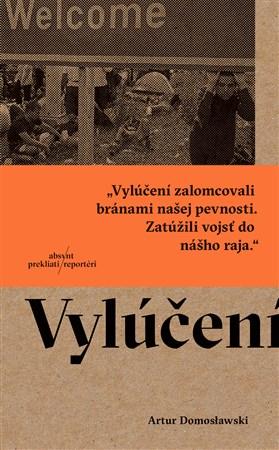 Kniha: Vylúčení - Artur Domosławski