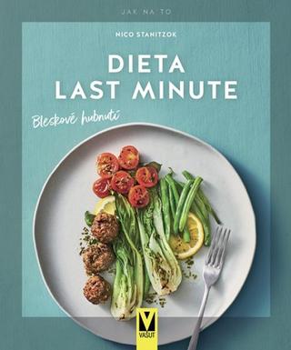 Kniha: Dieta last minute – bleskové hubnutí - bleskové hubnutí - 1. vydanie - Nico Staniczok