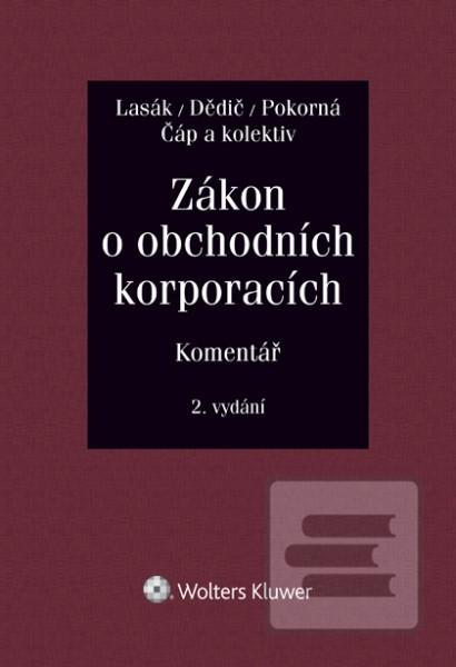 Kniha: Zákon o obchodních korporacích (90/2012 Sb.). Komentář - Komentář - 2. vydanie - Jan Lasák