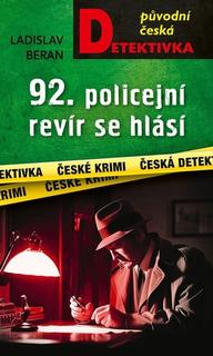 Kniha: 92. policejní revír se hlásí... - Ladislav Beran
