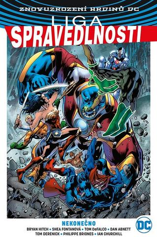 Kniha: Liga spravedlnosti 4: Nekonečno (US obálka) - Znovuzrození hrdinů DC - Bryan Hitch