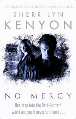 Kniha: No Mercy - Sherrilyn Kenyon