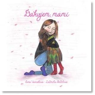 Kniha: Ďakujem, mami - 1. vydanie - Soňa Vancáková