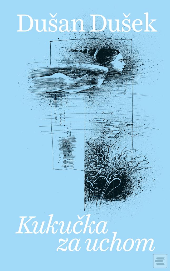Kukučka za uchom (Dušan Dušek)