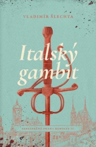 Kniha: Italský gambit - 1. vydanie - Vladimír Šlechta