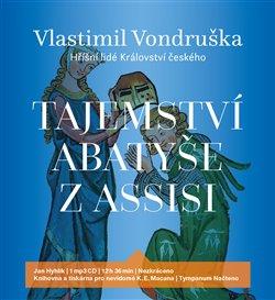 Médium CD: Tajemství abatyše z Assisi - Hříšní lidé Království českého - Vlastimil Vondruška