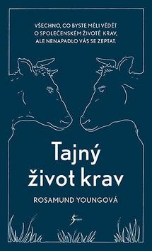 Kniha: Tajný život krav - 1. vydanie - Rosamund Youngová