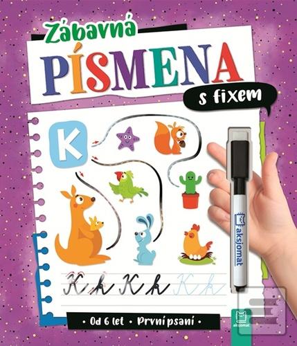 Kniha: Zábavná písmena s fixem První psaní - od 6 let - Agata Kaczyńska