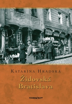 Kniha: Židovská Bratislava - Katarína Hradská