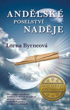 Kniha: Andělské poselství naděje - 2.vydání - 2. vydanie - Lorna Byrneová