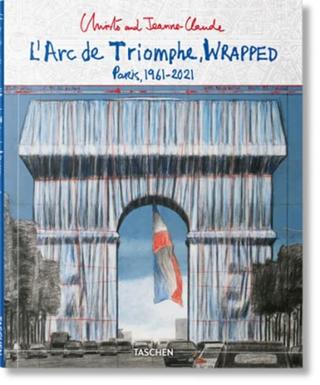 Kniha: Christo and Jeanne-Claude. L'Arc de Triomphe, Wrapped - Lorenza Giovanelli,Jonathan William Henery