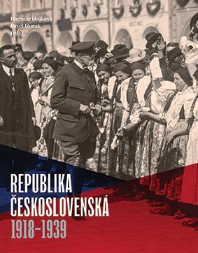 Kniha: Republika československá 1918 - 1939 - Pavel Horák