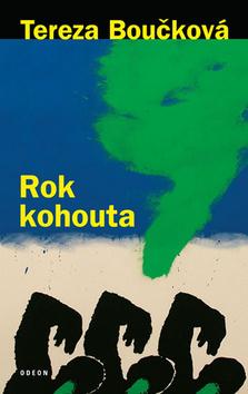 Kniha: Rok kohouta - 3. vydanie - Tereza Boučková