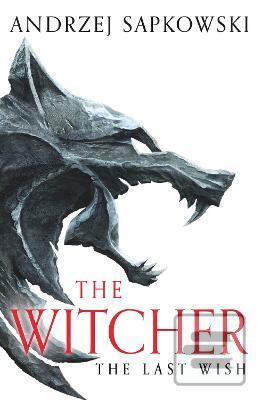 The Last Wish (Andrzej Sapkowski)