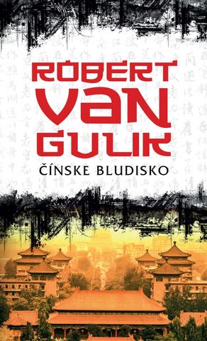 Kniha: Čínske bludisko - 3. vydanie - Robert Van Gulik