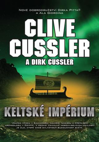 Kniha: Keltské impérium - 1. vydanie - Clive Cussler