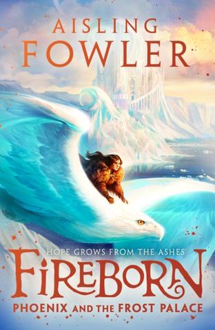 Kniha: Fireborn: Phoenix and the Frost Palace