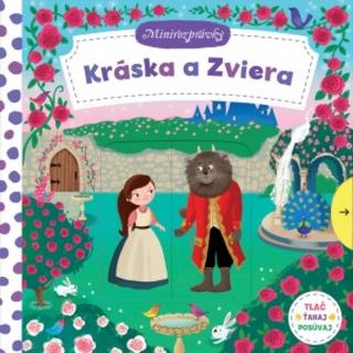 Kniha: Kráska a zviera Minirozprávky - 1. vydanie