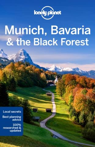 Kniha: Munich, Bavaria & the Black Forest 7 - 1. vydanie - Lonely Planet,Marc Di Duca,Kerry Walker
