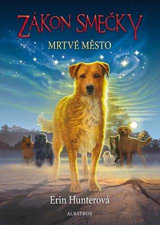 Kniha: Zákon smečky Mrtvé město - Erin Hunterová