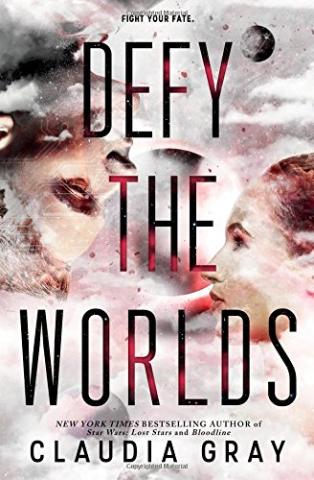 Kniha: Defy the Worlds - Claudia Gray