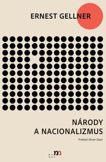 Kniha: Národy a nacionalizmus - Ernest Gellner