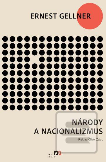 Kniha: Národy a nacionalizmus - Ernest Gellner