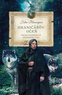 Kniha: Hraničářův učeň Arazanini vlci - Kniha sedmnáctá - John Flanagan