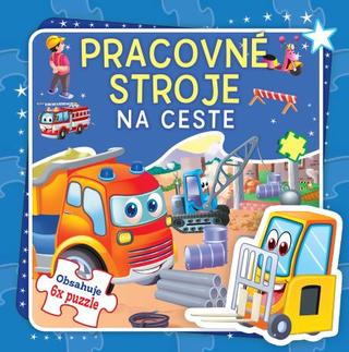 Kniha: Pracovné stroje na ceste (2.vyd.) - Obsahuje 6x puzzle