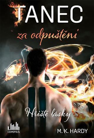 Kniha: Tanec za odpuštění - Hřiště lásky 2 - Hřiště lásky - 1. vydanie - M. K. Hardy