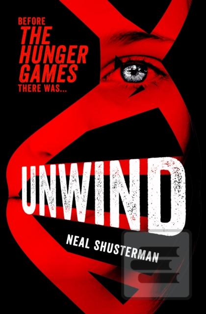 Kniha: Unwind - 1. vydanie - Neal Shusterman