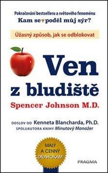 Médium CD: Ven z bludiště - Čte: Martin Zahálka - 1. vydanie - Kenneth Blanchard, Spencer Johnson