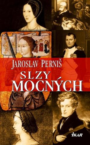 Kniha: Slzy mocných - Jaroslav Perniš