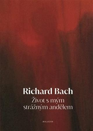 Kniha: Život s mým strážným andělem - Richard Bach