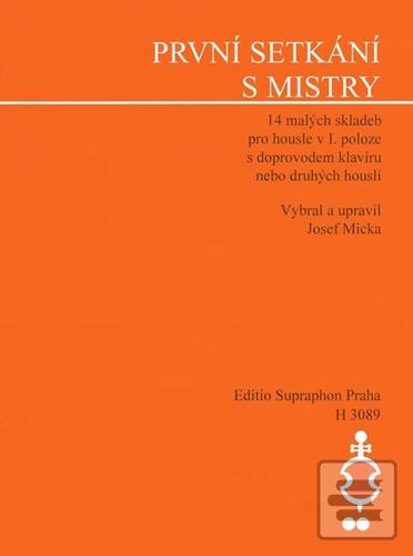 První setkání s mistry (Josef Micka)