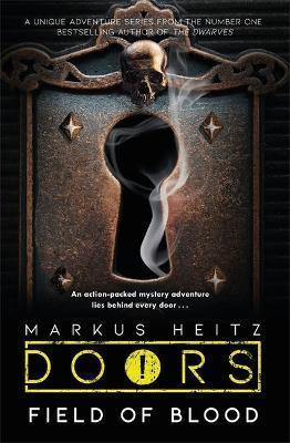 Kniha: Doors: Field of Blood - 1. vydanie - Markus Heitz
