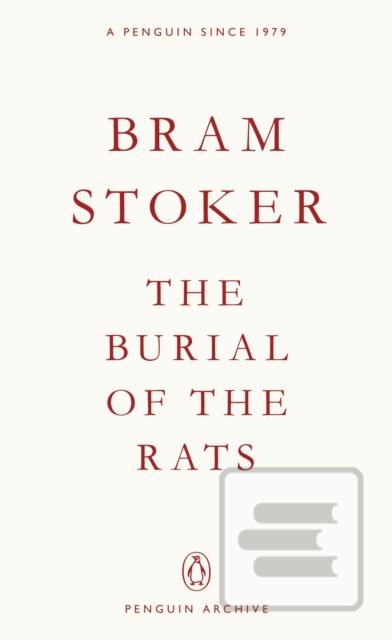 Kniha: The Burial of the Rats - Bram Stoker