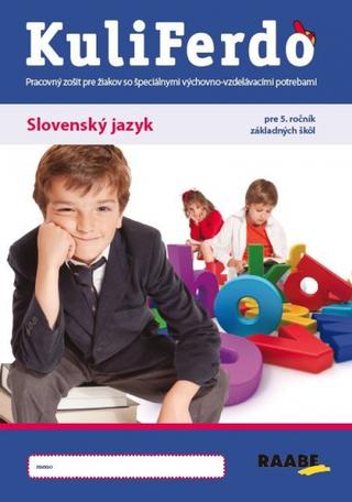 Kniha: Kuliferdo - Slovenský jazyk pre 5.ročník ZŠ - 1. vydanie - Magdaléna Labudová, Eva Jalakšová