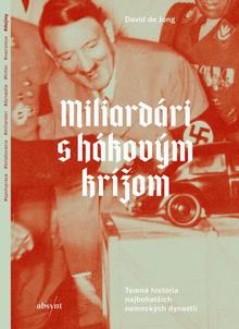 Kniha: Miliardári s hákovým krížom - 1. vydanie - David de Jong