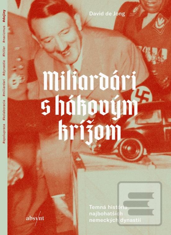 Kniha: Miliardári s hákovým krížom - 1. vydanie - David de Jong